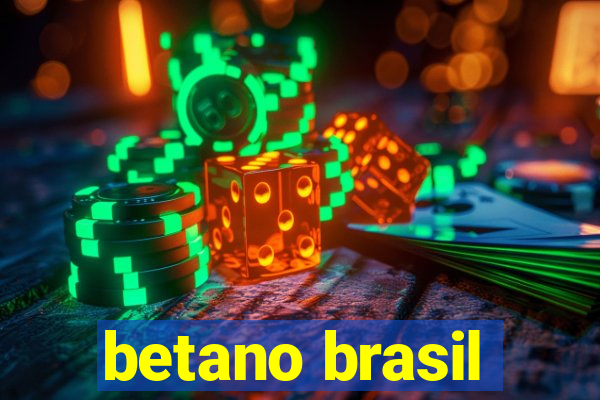 betano brasil